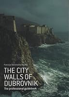 The City Walls of Dubrovnik, the Professional Guidebook B002505WP6 Book Cover