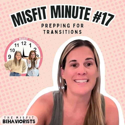 Misfit Minute 17: How to Make Transitions Easier for Students with Autism