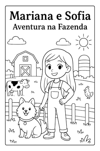 Mariana e Sofia: Uma Aventura na Fazenda (As Aventuras de Mariana e Sofia)