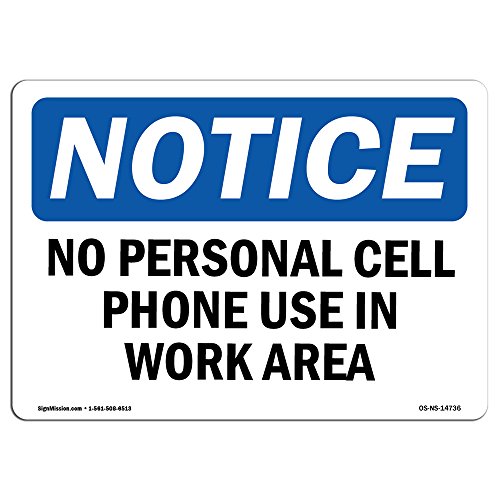 OSHA Notice Signs - No Personal Cell Phone Use in Work Area Sign | Extremely Durable Made in The USA Signs or Heavy Duty Vinyl Label | Protect Your Construction Site, Warehouse & Business