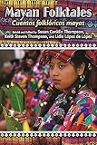 Mayan Folktales, Cuentos folklóricos mayas (World Folklore Series)