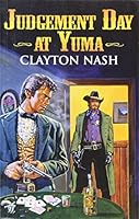 Judgement Day at Yuma 1842621386 Book Cover