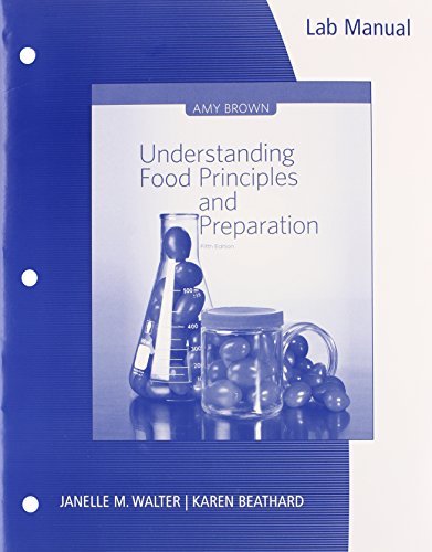 Lab Manual for Brown's Understanding Food: Principles and Preparation, 5th