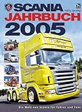  Scania Jahrbuch 2005: Die Welt von Scania für Fahrer und Fans