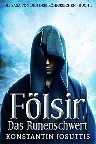 Fölsir - Das Runenschwert (Die Saga von den drei