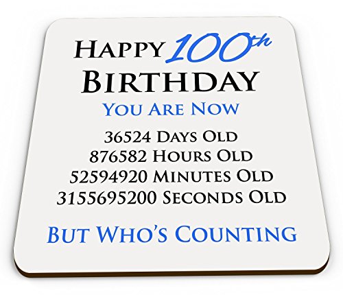 Happy 100TH Birthday you are now Days ore minuti secondi Old sottobicchieri a forma di tazza lucida – blu