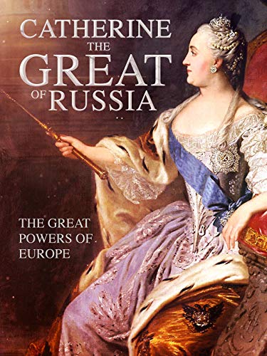 Catherine the Great of Russia Catherine the Great of Russia