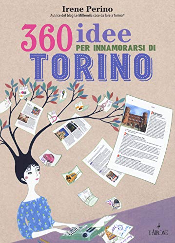  360 idee per innamorarsi di Torino