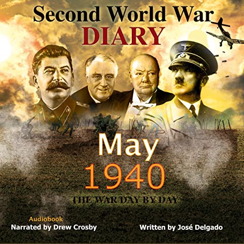 Listen to Second World War Diary: May 1940 by José Delgado episode artwork