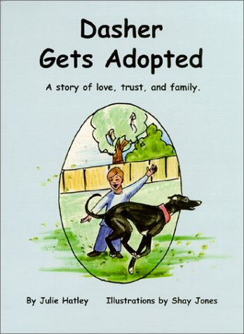 Dasher Gets Adopted: A Story of Love, Trust & Family