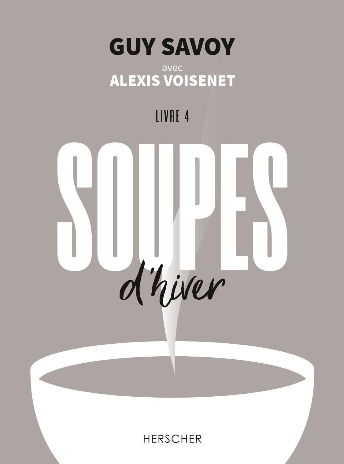 Soupes d'hiver: Livre 4