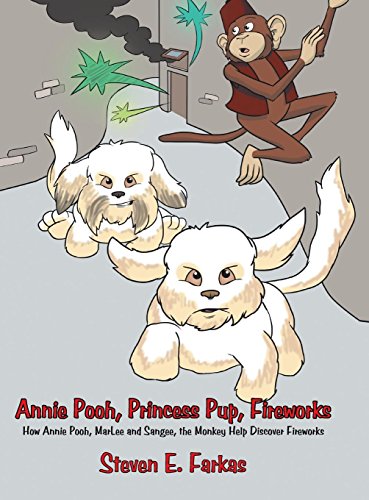Annie Pooh, Princess Pup, Fireworks: How Annie ... 149695405X Book Cover