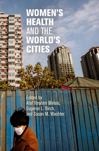 Women's Health and the World's Cities (The City in the Twenty-First Century) (English Edition)