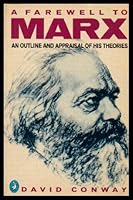 A Farewell to Marx: An Outline and Appraisal of His Theories (Pelican) 0140223657 Book Cover