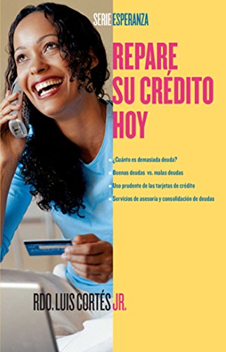 Repare su crédito ahora (How to Fix Your Credit) (Atria Espanol) (Spanish Edition)