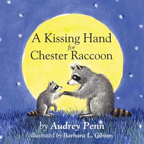 Image of A Kissing Hand for Chester Raccoon (The Kissing Hand Series)