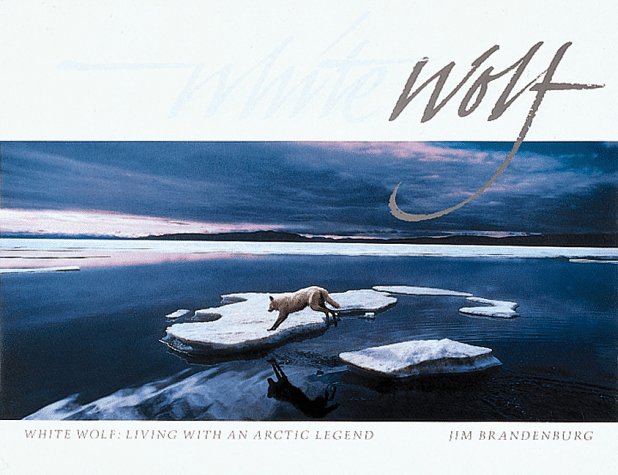 Télécharger White Wolf: Living With an Arctic Legend Francais PDF