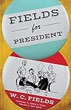 Fields for President