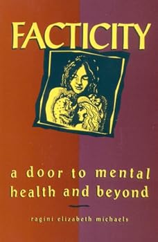 Paperback Facticity: A Door to Mental Health and Beyond Book