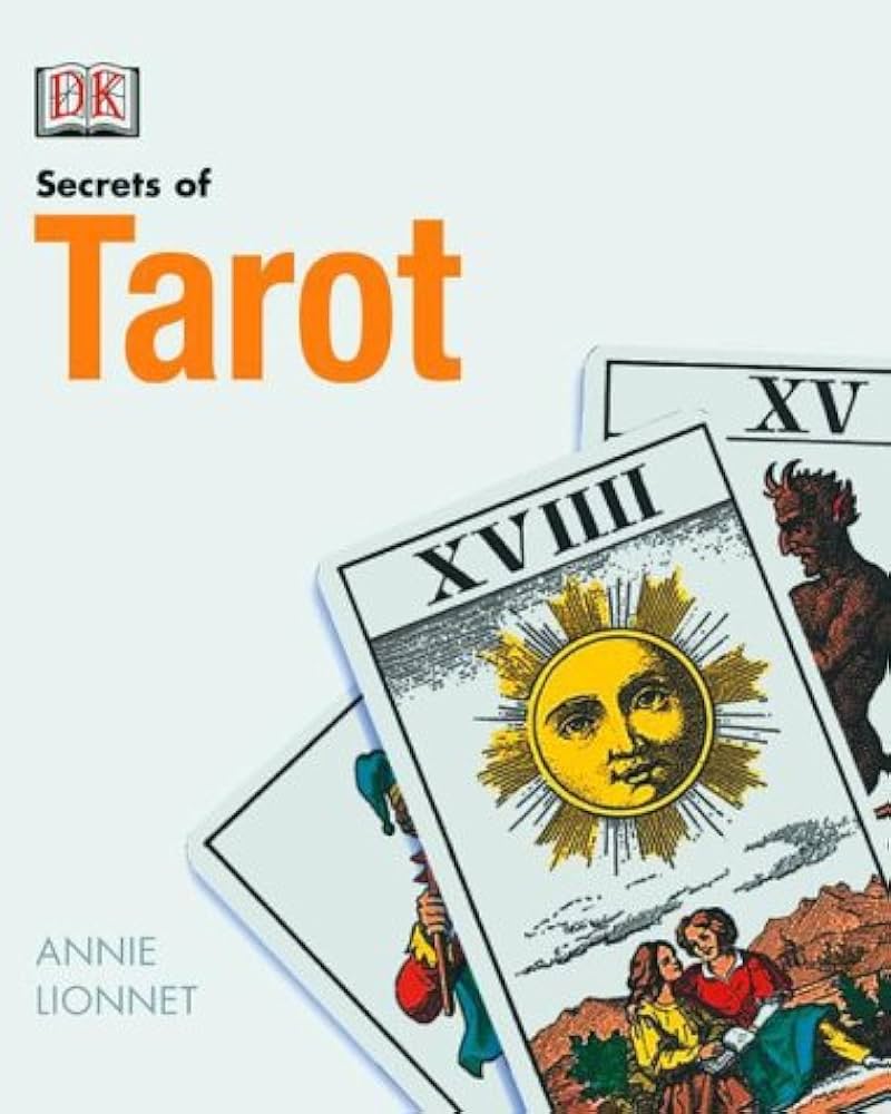 The Secrets of Tarot: Lionnet, Annie, Fielding, Simon