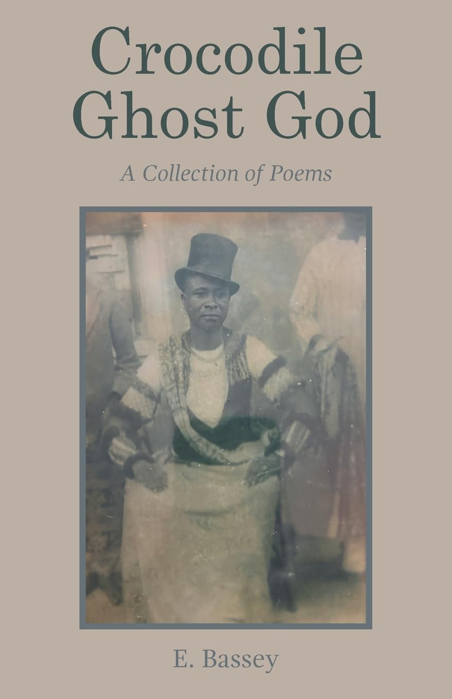 Crocodile Ghost God: A Collection of Poems