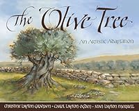 The Olive Tree: An Artistic Adaptation 1462116302 Book Cover