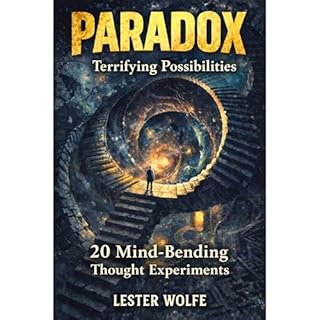 Paradox - Terrifying Possibilities Audiobook By Lester Wolfe cover art