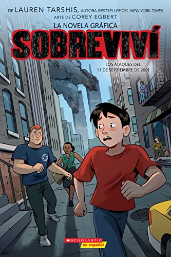 Sobreviví los ataques del 11 de septiembre de 2001 (Graphix) (I Survived the Attacks of September 11, 2001) (4) (Sobreviví (Graphix)) (Spanish Edition)