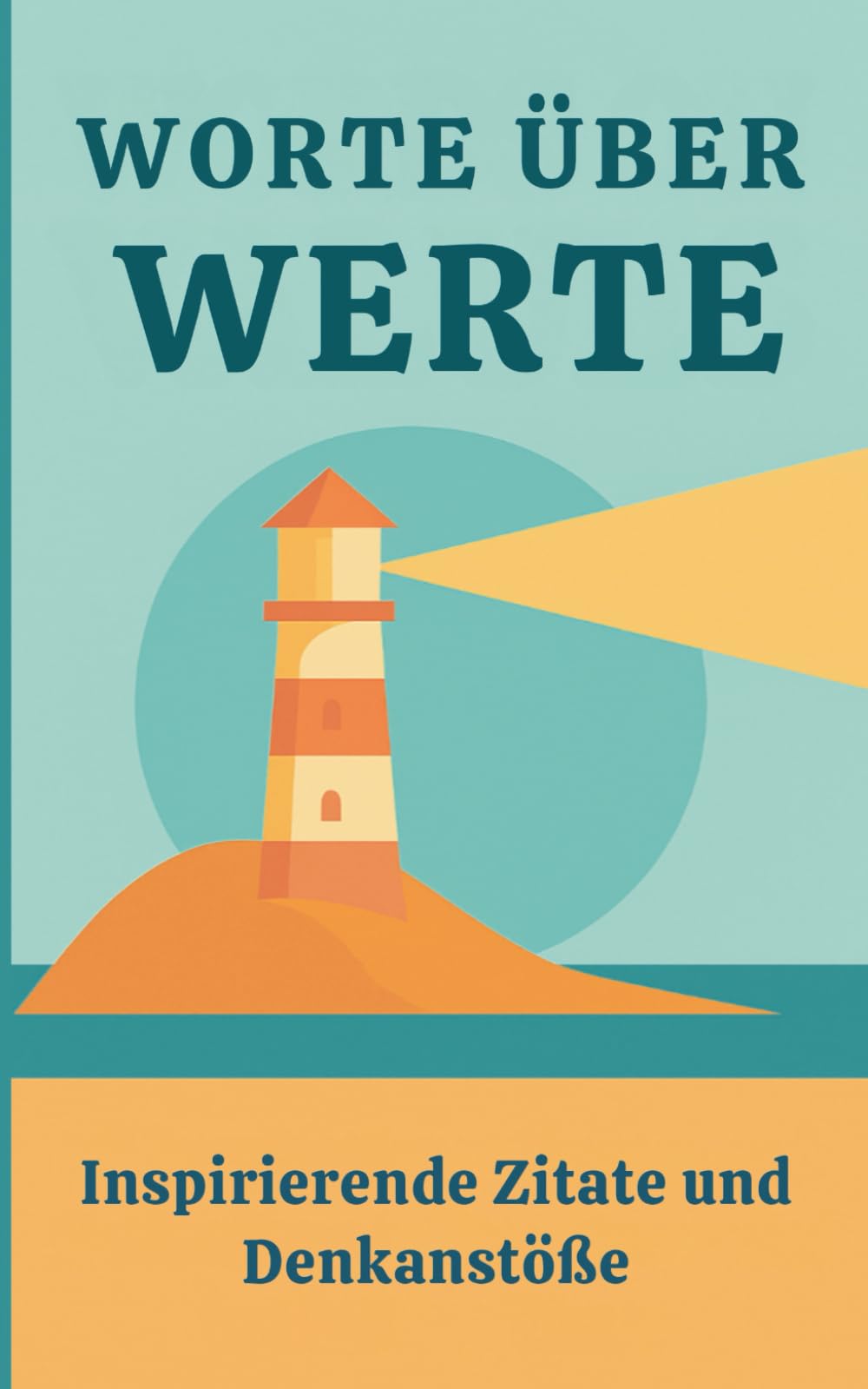 Worte über Werte: Inspirierende Zitate und Denkanstöße