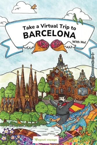 Take a Virtual Trip to Barcelona With Me!: Week-long travel itinerary packed in an activity book for adults and young adults who enjoy staycation and ... adventures combined with relaxing brain games