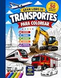 tren coche cama bilbao malaga  Gran libro de Transportes para Colorear: Transportes para colorear. Aviones, trenes, coches, barcos, excavadoras y mucho más.