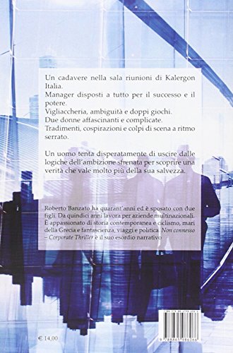 Non Connesso. Corporate Thriller - 2