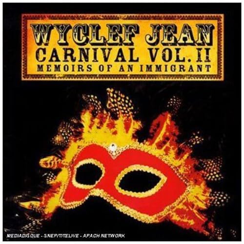Carnival 3: Memoirs of an IMMI [Audio CD] Wyclef Jean
