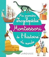 Ma première encyclopédie Montessori de l'histoire du monde 2035975271 Book Cover