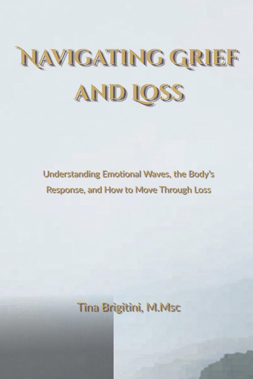 Navigating Grief and Loss (The Coherence Series)