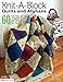Knit-A-Block Quilts and Afghans: 60 Easy Knit 10 Squares with Fabric and Yarn (Design Originals) Instructions for Blocks to Knit, Crochet, and Quilt, from Trendsetter Suzanne McNeill