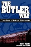 The Butler Way: The Best of Butler Basketball
