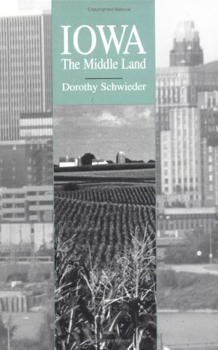 Iowa: The Middle Land 0813823072 Book Cover