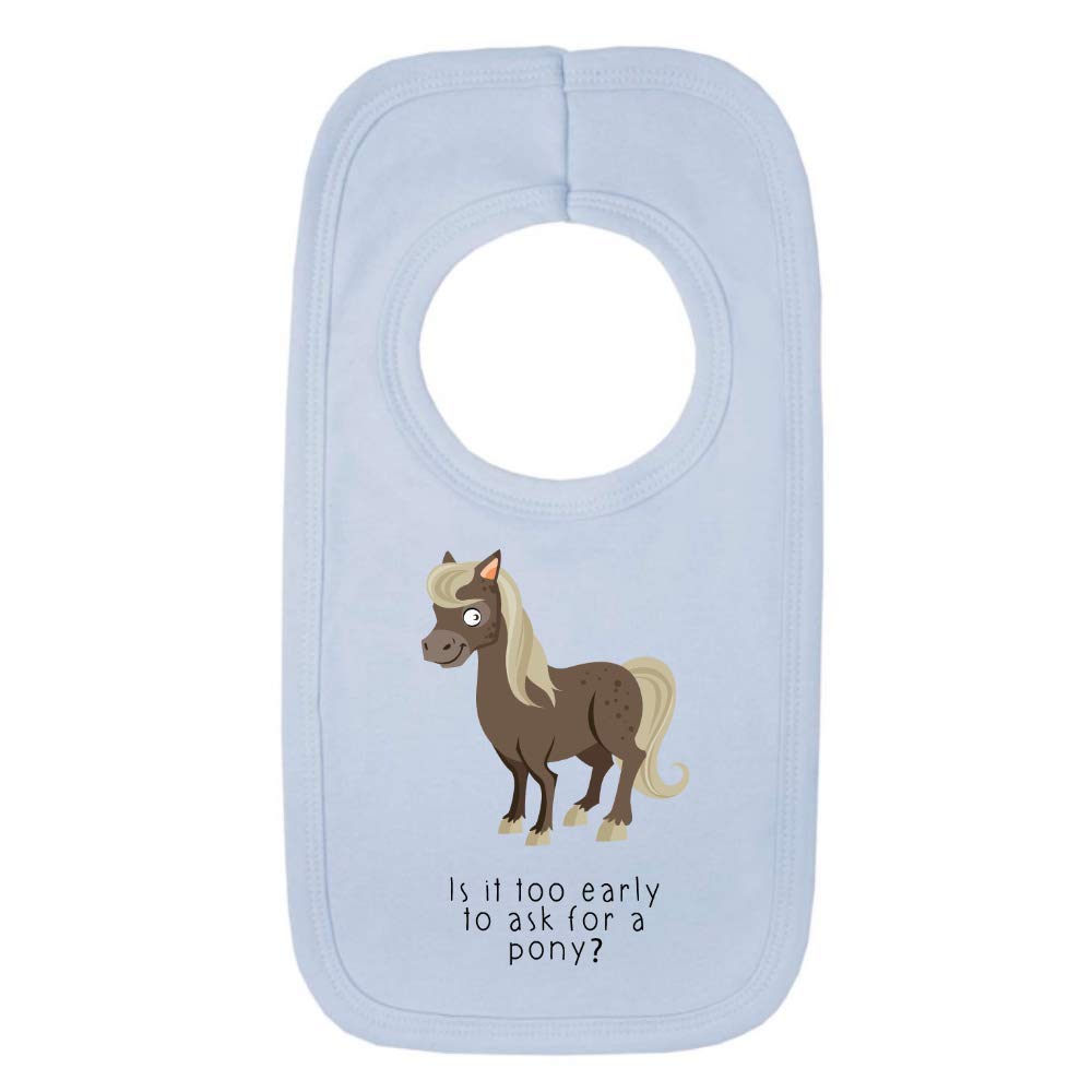 Kickass Tees is It Too Early... 1 Baby Bib One Size Blue Funny Cute Horse Lover Pony New Baby Girl Gift