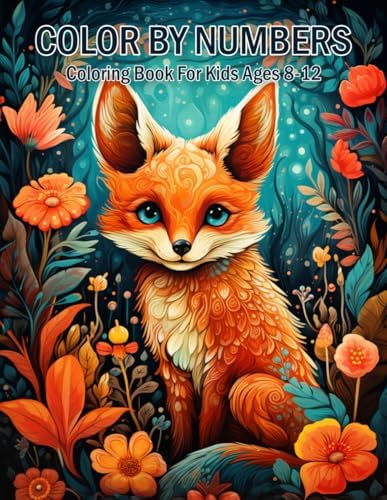 Color By Numbers Coloring Book For Kids Ages 8-12: Fun and Relaxing ...