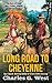 Long Road to Cheyenne