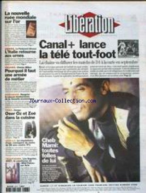 Photo de LIBERATION [No 4586] du 17/02/1996 - CANAL+ LANCE LA TELE TOUT-FOOT CHEB MAMI - TOUTES FOLLES DE LUI LA NOUVELLE RUEE MONDIALE DE L' OR...