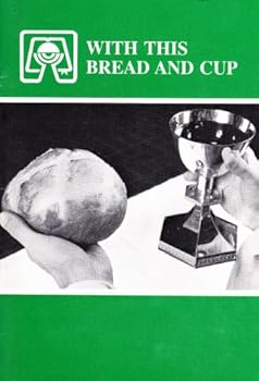 Paperback With this bread and cup (Parish life resources) Book
