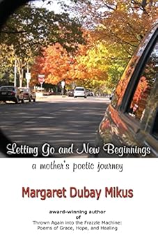 Letting Go and New Beginnings: A Mother's Poetic Journey