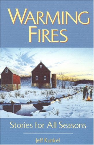 Warming Fires: Stories for All Seasons 1883953200 Book Cover