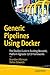 Produktbild Generic Pipelines Using Docker: The DevOps Guide to Building Reusable, Platform Agnostic CI/CD Frameworks