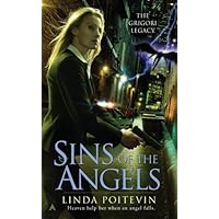 Sins of the Angels (Grigori Legacy) by Linda Poitevin
