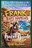 Frank Eats Napkins: A Goat-Filled Adventure on the Island of Socotra