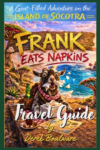 Frank Eats Napkins: A Goat-Filled Adventure on the Island of Socotra