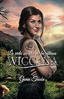 La vida secreta de la última wiccana 1549784560 Book Cover
